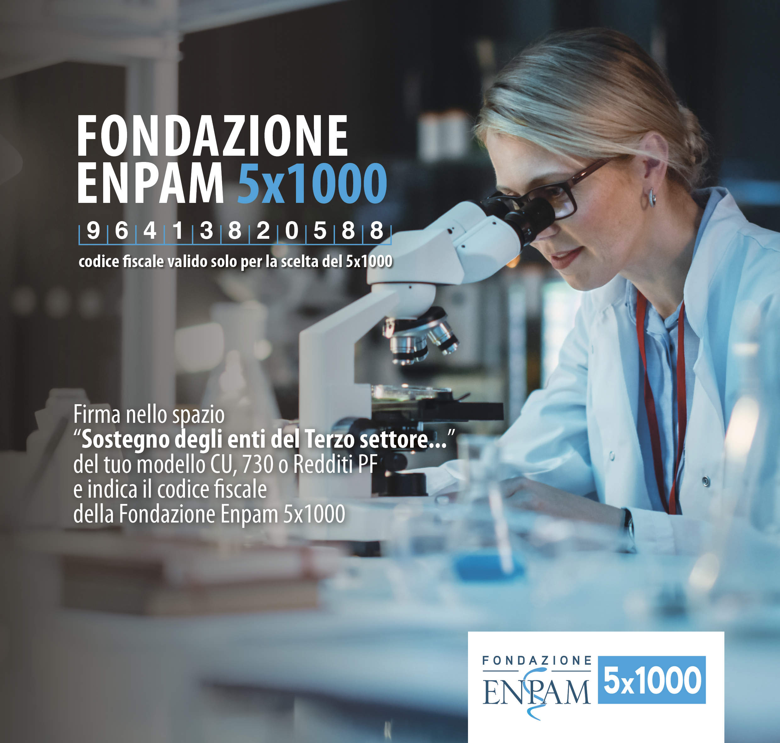 Campagna Fondazione ENPAM 5x1000: firma nello spazio 'Sostegno degli enti del terzo settore' e indica il codice fiscale 9641 382 0588